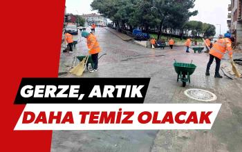 GERZE ARTIK DAHA TEMİZ OLACAK