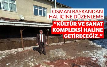 OSMAN BAŞKANDAN HAL İÇİNE DÜZENLEME
