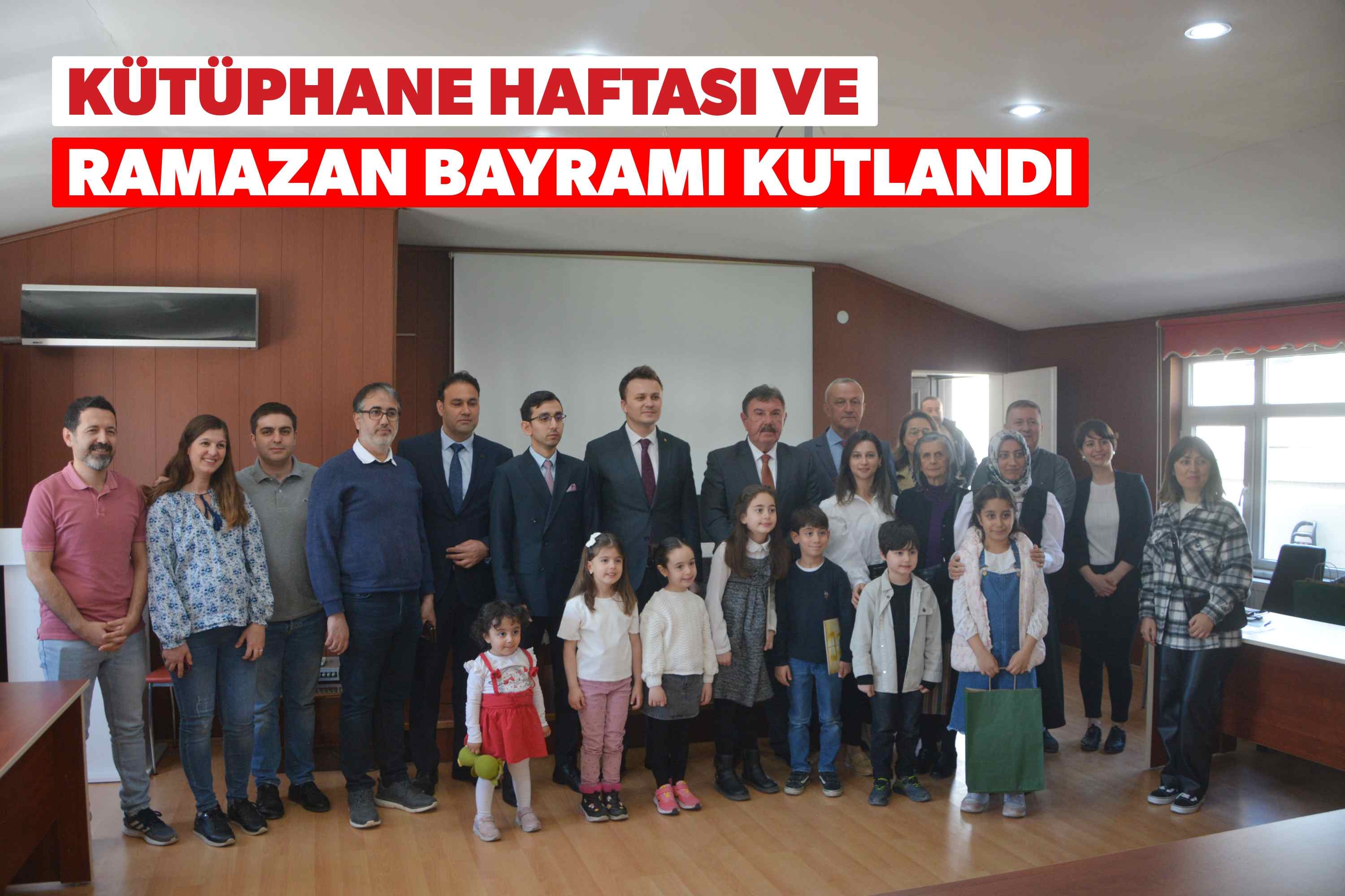 KÜTÜPHANE HAFTASI VE RAMAZAN BAYRAMI KUTLANDI